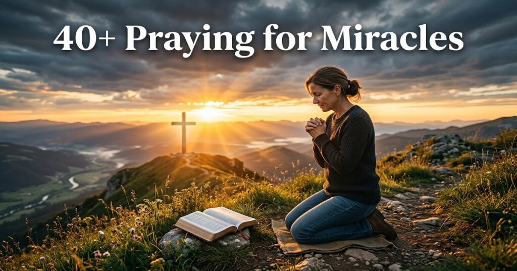 praying for miracles