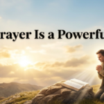 prayer is a powerful