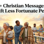 christian messages to uplift less fortunate people